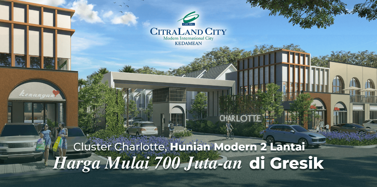 Rumah modern 2 lantai Cluster Charlotte di CitraLand City Kedamean, perumahan Gresik dekat Surabaya mulai 700 jutaan.